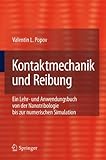 Image de Kontaktmechanik und Reibung: Ein Lehr- und Anwendungensbuch von der Nanotribologie bis zur