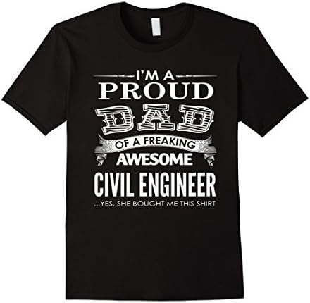 Men's I'm a proud dad of a freaking Awesome Civil Engineer T-shirt Large Black