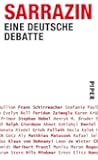 Sarrazin: Eine deutsche Debatte