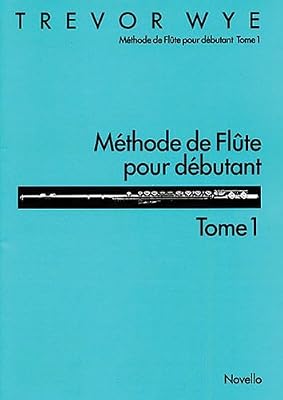 NOVELLO Methode De Flute Pour Debutant: Tome 1