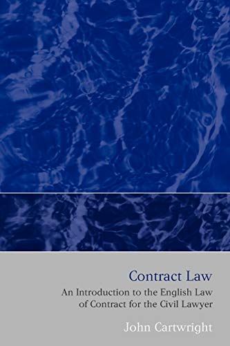 Contract Law: An Introduction to the English Law of Contract for the Civil Lawyer