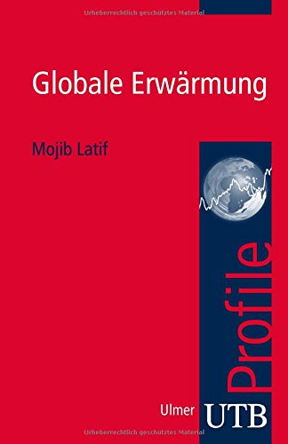 Download Globale Erwärmung (utb Profile, Band 3586) Download Globale Erwärmung (utb Profile, Band 3586)
