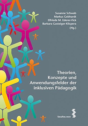Download Theorien, Konzepte und Anwendungsfelder der inklusiven Pädagogik Download Theorien, Konzepte und Anwendungsfelder der inklusiven Pädagogik