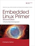 Embedded Linux Primer: A Practical, Real-World Approach (Prentice Hall Open Source Software Development Series) by