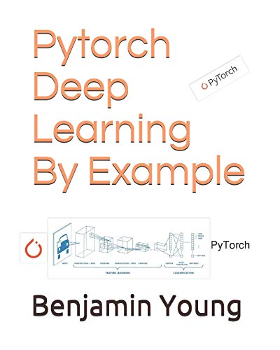 Pytorch Deep Learning By Example