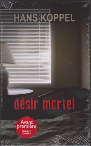 couverture de : D&eacute;sir mortel