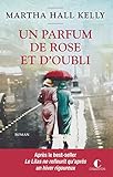  Un parfum de rose et d\'oubli: Les femmes Ferriday, T2 (French Edition)
