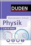 Duden. Basiswissen Schule. Physik: 5. bis 10. Klasse by