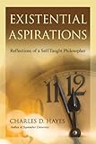 Image de Existential Aspirations: Reflections of a Self-Taught Philosopher (English Edition)