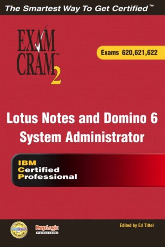 Lotus Notes and Domino 6 System Administrator Exam Cram 2 (E