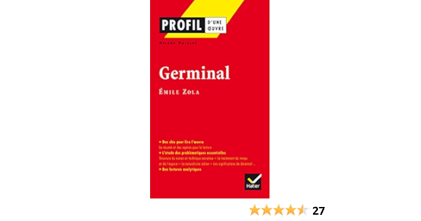 Profil Zola Emile Germinal Analyse Litteraire De L Oeuvre Amazon Fr Potelet Helene Zola Emile Decote Georges Livres