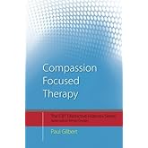 Compassion Focused Therapy: Distinctive Features (CBT Distinctive Features)