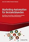 Marketing-Automation für Bestandskunden: Up-Selling, Cross-Selling, Empfehlungsmarketing: Mehr Umsatz mit der Wasserlochstrategie® (Haufe Fachbuch) by 