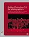 Adobe Photoshop 5.5 for Photographers: A professional image editor's guide to the creative use of Photoshop for the Macintosh and PC by Martin Evening (2000-02-11) by 