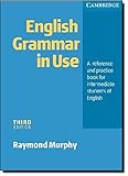 English Grammar In Use without Answers: A Reference and Practice Book for Intermediate Students of English