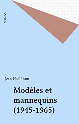 Download Modèles et mannequins (1945-1965) Download Modèles et mannequins (1945-1965)