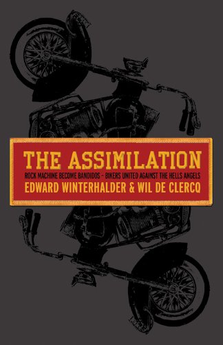The Assimilation: Rock Machine Become Bandidos - Bikers United Against the Hells Angels (English Edition) livre
