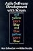 Agile Software Development With Scrum (Series in Agile Software Development) by 