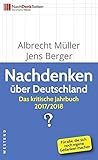 Image de Nachdenken über Deutschland: Das kritische Jahrbuch 2017/2018