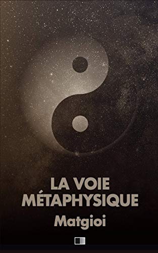 Télécharger La Voie Métaphysique Gratuit