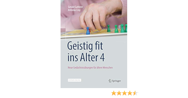 Geistig Fit Ins Alter 4 Neue Gedachtnisubungen Fur Altere Menschen Amazon It Gatterer Gerald Croy Antonia Libri In Altre Lingue