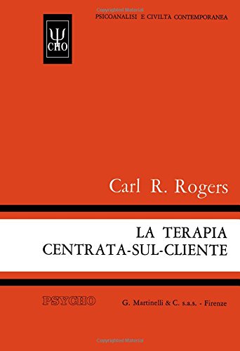 La "Terapia centrata-sul-cliente" (Italian Edition)
