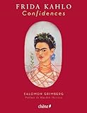 Frida Kahlo, Confidences
