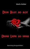 Image de Dein Blut so rot ...    Deine Liebe so heiß
