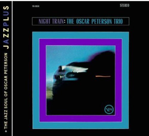 Jazzplus: Night Train / The Jazz Soul Of Oscar Peterson