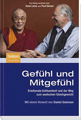 Gefühl und Mitgefühl: Emotionale Achtsamkeit und der Weg zum seelischen Gleichgewicht