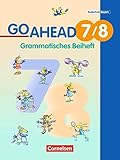 Go Ahead - Ausgabe für die sechsstufige Realschule in Bayern: 7./8. Jahrgangsstufe - Grammatisches Beiheft by