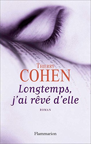 Longtemps, j'ai rêvé d'elle (FICTION FRANCAI) Longtemps, j'ai rêvé d'elle (FICTION FRANCAI)