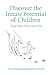 Discover the Innate Potential of Children: ... and They Will Love You by 