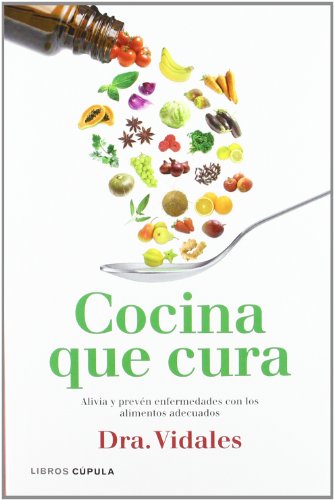 Download Cocina que cura: Alivia y prevén enfermedades con los alimentos adecuados (Salud (libros Cupula)) Download Cocina que cura: Alivia y prevén enfermedades con los alimentos adecuados (Salud (libros Cupula))