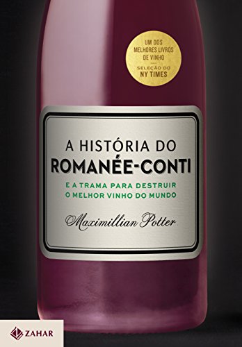Preisvergleich Produktbild A História do Romanée- Conti (Em Portuguese do Brasil)