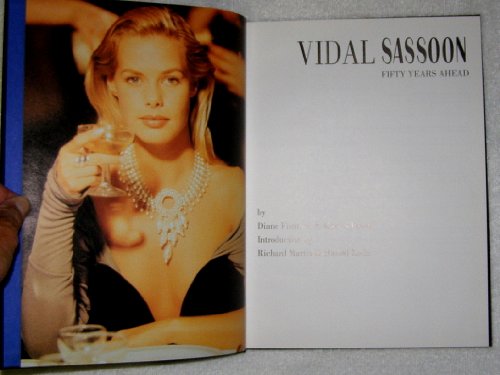 Vidal Sassoon: Fifty Years Ahead