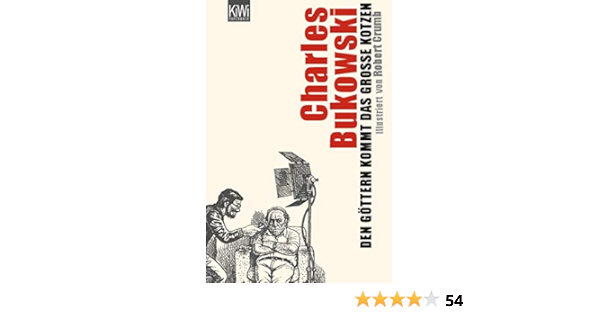 Den Gottern Kommt Das Grosse Kotzen Illustriert Von Robert Crumb Amazon De Bukowski Charles Crumb Robert Weissner Carl Bucher