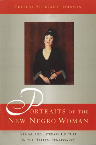 Portraits of the New Negro Woman: Visual And Literary Culture in the Harlem Renaissance livre