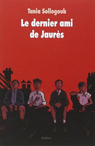 Télécharger Le dernier ami de Jaurès PDF Fichier