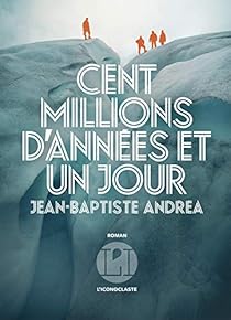 Cent millions d'années et un jour par Andrea
