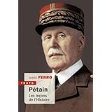 Pétain: Les leçons de l'histoire