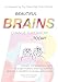 Beautiful Brains change tomorrow... today: Honest conversations with change-makers leading heartful ventures to transform business and society by 