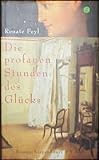 Cover zum Buch Die profanes stunden des glucks