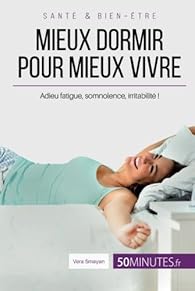 Mieux Dormir Pour Mieux Vivre Vera Smayan Babelio - 