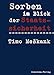 Produktbild Sorben im Blick der Staatssicherheit: Die Akten des K5 und des MfS der DDR 1949-1989