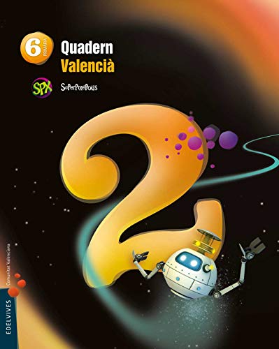 Quadern 2 Valencià (Lengua) 6º Primaria (Superpixépolis)