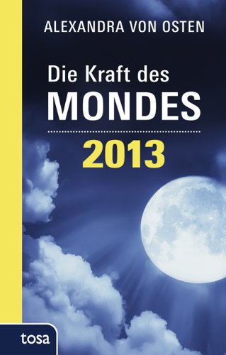 Die Kraft des Mondes 2013