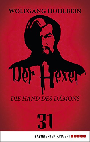 Der Hexer 31: Die Hand des Dämons. Roman