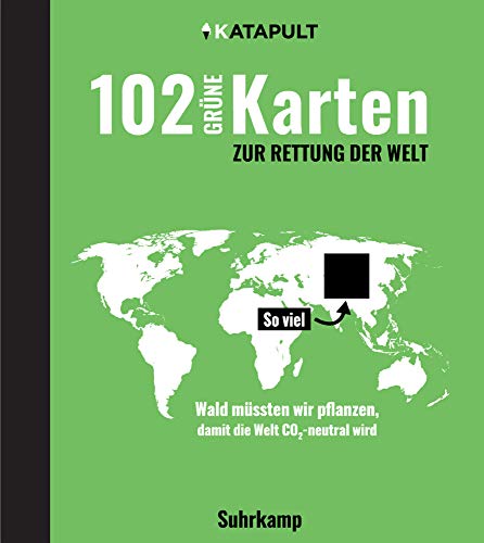 102 grüne Karten zur Rettung der Welt (suhrkamp taschenbuch)