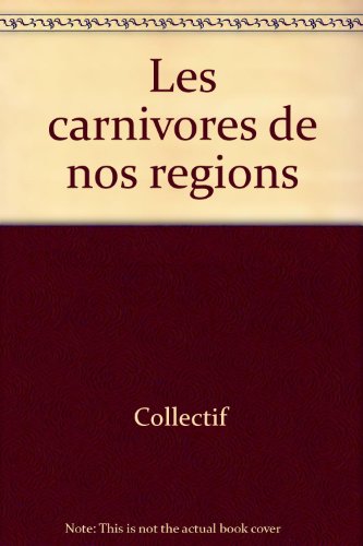 couverture de : Les Carnivores de nos r&eacute;gions